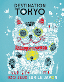 Destination Tokyo [ancienne édition]